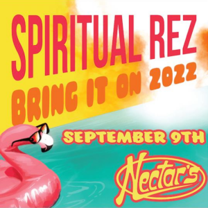 Spiritual Rez at Nectar’s