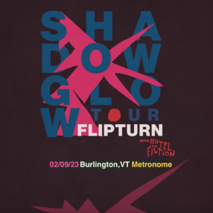 Flipturn with Hotel Fiction at Metronome