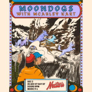 Moondogs w/ McAuley Kart at Nectar’s