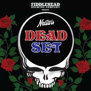 Nectar’s DEAD SET Tuesday presented by Fiddlehead